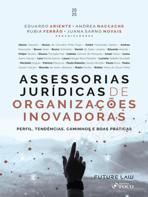 cover image of Assessorias Jurídicas de Organizações Inovadoras--Perfil, Tendências, Caminhos e Boas Práticas--1ª Ed--2025